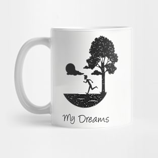 my dreams Mug